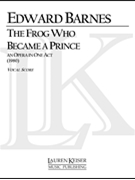 The Frog Who Became a Prince by Barnes Edward for Score