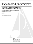 Ecstatic Songs Part 3 by Crockett Donald for Soprano