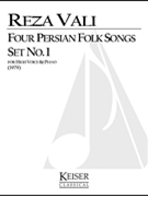 Four Persian Folk Songs: Set No. 1 by Vali Reza for Soprano