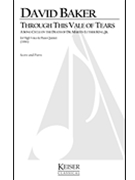 Through This Vale of Tears - In Memoriam: Martin Luther King Jr. by Baker David for Tenor