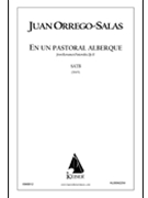 En Un Pastoral Albergue (from Romances Pastorales Op. 10) by Orrego-Salas Juan for SATB a cappella