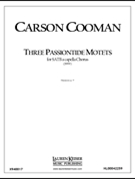 Three Passiontide Motets by Cooman Carson for SATB a cappella