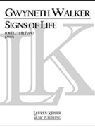 Signs of Life: A Celebration for Flute and Piano by Walker Gwyneth for