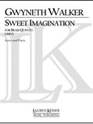 Sweet Imagination by Walker Gwyneth for Score and Parts