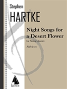 Night Songs for a Desert Flower by Hartke Stephen for Full Score
