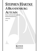 A Brandenburg Autumn by Hartke Stephen for Full Score
