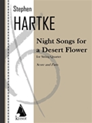 Night Songs for a Desert Flower by Hartke Stephen for Score and Parts