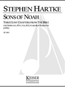 Sons of Noah: Three Lost Chapters from the Bible by Hartke Stephen for Full Score