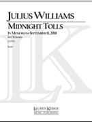Midnight Tolls: In Memoriam Septemer 11 2001 by Julius Williams for Full Score