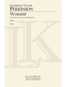 Worship: A Concert Overture for Orchestra by Perkinson Coleridge-Taylor for Score