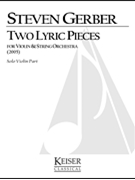2 Lyric Pieces for Solo Violin and String Orchestra by Gerber Steven for