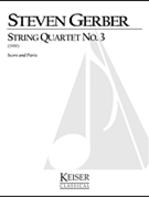 String Quartet No. 3 by Gerber Steven for Score and Parts