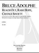 Reach Out Raise Hope Change Society: A Cantata in 10 Movements by Adolphe Bruce for Full Score
