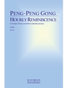 Hourly Reminiscence by Peng-Peng Gong for Full Score