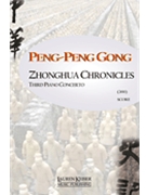 Zhonghua Chronicles: Third Piano Concerto by Peng-Peng Gong for