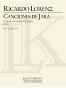 Canciones de Jara: Concerto for Viola and Orchestra by Lorenz Ricardo for