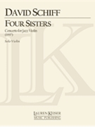 Four Sisters: Concerto for Jazz Violin by Schiff David for