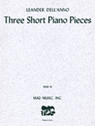 Three Short Piano Pieces by Leander Dell'Anno for