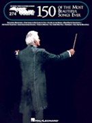 150 Of The Most Beautiful Songs Ever Volume 274 by Various for EZ Play Today