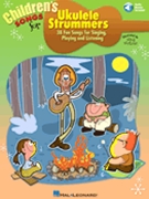 Children's Songs for Ukulele Strummers by Various for