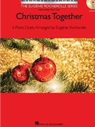 Christmas Together by - Rocherolle Eugenie - for 1 Piano 4 Hands