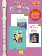 Disney Princess Favorites Learn & Play by Various for Recorder M