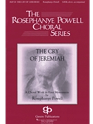 Cry Of Jeremiah by Powell Rosephanye for SATB