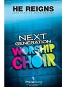 He Reigns by Various - Brymer Mark - Toby Mac for SATB