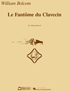 Le Fantome du Clavecin by Bolcom WIlliam for