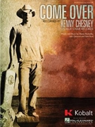 Come Over by Kenny Chesney for