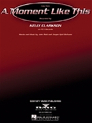 Moment Like This A by Clarkson Kelly - Reid John - Kelly Clarkson for PVG Easy