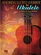 Andrew Lloyd Webber for Ukulele by Lloyd Webber Andrew for