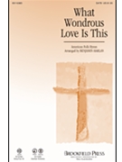 What Wondrous Love Is This by American Folk Hymn - Harlan Benjamin - for SATB (American Folk Hymn)