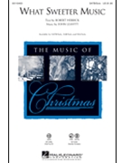 What Sweeter Music by Leavitt John for SSA