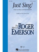 Just Sing by Emerson Roger for 2-Part
