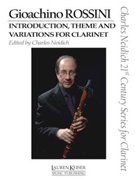 Introduction Theme & Variations by Rossini Gioachino - Neidich Charles - for Clarinet Solo