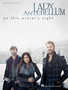 On This Winter's Night by Lady Antebellum Lady Antebellum for PVG Collection