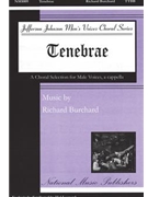 Tenebrae by Burchard Richard for TTBB