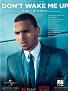 Don't Wake Me Up by Chris Brown for