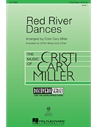 Red River Dances by American Folk Song - Miller Cristi Cary - for 3-Part Mixed (American Folk Song)