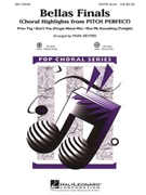 Bellas Finals (Choral Highlights from Pitch Perfect) by - Brymer Mark - for Accompaniment CD