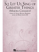So Let Us Sing Of Greater Things by Boersma Susan and Lan for SATB
