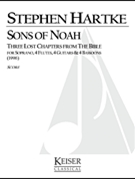 Sons of Noah: Three Lost Chapters from the Bible by Hartke Stephen for Vocal Scor