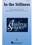In the Stillness by Snyder Audrey for SATB