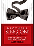 Brothers Sing On - Conducting the Tenor-Bass Choir by Palant Jonathan for Text
