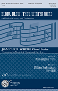 Blow Blow Thou Winter Wind by Trotta Michael John for SATB