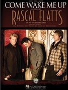 Come Wake Me Up by Rascal Flatts for