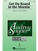 Get On Board in the Mornin' by African-American Spiritual - Snyder Audrey - for VoiceTrax (African American Spi)