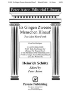 Es Gingen Zweene Menschen Hinauf by Schutz Heinrich - Aston Peter - for SATB