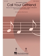 Call Your Girlfriend by Carlsson Robin - Brymer Mark - Robyn for SSA